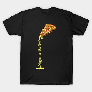 Pizza is the Best T-Shirt